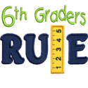 Sixth Graders Rule Applique Design