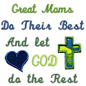 Great Moms Let God Applique Design