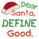 Santa Define Good Applique Design